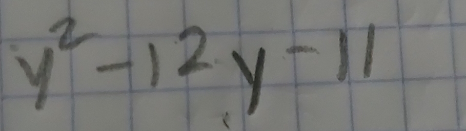 y^2-12y-11