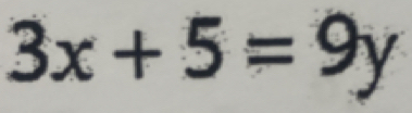 3x+5=9y