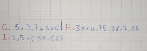 1 G=3* 9.7+3* 6|H-38* 4.75-38* 1.25
I 1,5* (98-26)