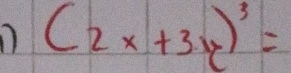 (2x+3y)^3=