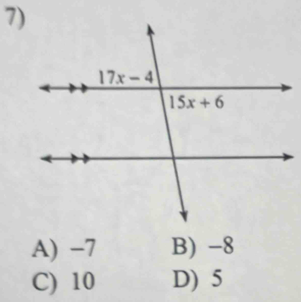 A) −7 B) -8
C) 10 D) 5