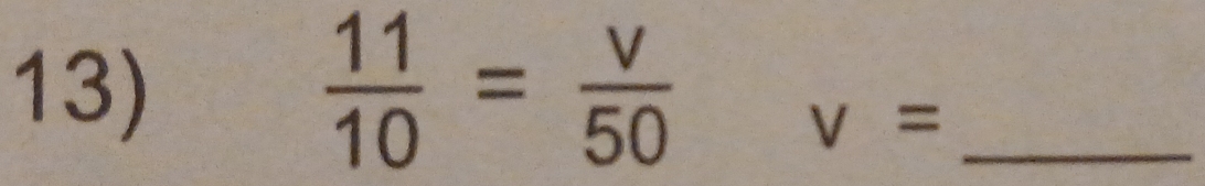  11/10 = v/50 
v= _