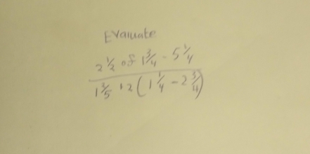 Fvaluate
frac 2^1201^(1/_5+2(1^1/_4-2^3/_4))+2