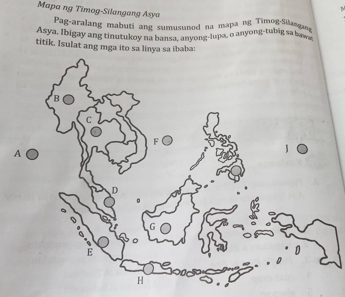 Solved: Mapa ng Timog-Silangang Asya Pag-aralang mabuti ang sumusunod ...