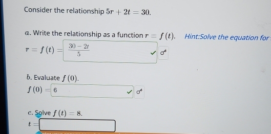 Solved: Consider the relationship 5r+2t=30. @. Write the relationship ...