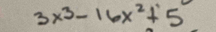 3x^3-16x^2+5