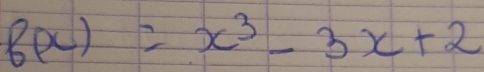 f(x)=x^3-3x+2