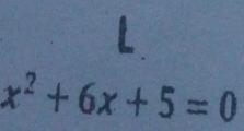 x^2+6x+5=0