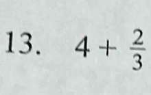 4+ 2/3 