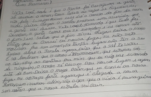 Goo Slenmanon) 
Wea veee, ande i gu o Baneo foi Deo aguan a genis 
so auuniao amon, aun loue ao us3e ae eoquecenai, 
nao fall Inoopantaron cone inoo comso do fim da nora 
uida, Deiza ehegan o sonto, prepana wma auunida que 
a gente vai Baaoan. Vusee touande ique tuds fei 
Dxsaban, a gente eome pa sa exaondaa oe aman are. 
O Jim Sem saln gueefim savai ehegan peiza amoso 
Balgy guu ou Canoei Da noona fugo, sa nào 2250
metivon Pra um aman, pe Tantan Rugoni nào zān a se 
duean alone a Jancla agana, peica gue o sel tovesa. 
E so lembrar gu o amoniromaroo, gur sotomes seb 
no Qu,aBng ao eathas ena mim gou ea nag me eneends 
do ninguimio amen sa' Reoven Dau neose lugon a agan 
eald do Rem. Deita o mage Bateriqul s eanseipa neana 
duga, me apnaga font agana gue chogadk a noosa 
Rorawem iames alim, zio eigen queavidad passageing 
sum noton gue a noosa sntrela zieain.