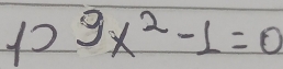 12^9x^2-1=0