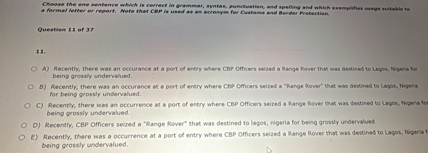 Solved: Choose the one sentence which is correct in grammar, syntax ...