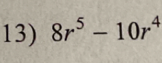 8r^5-10r^4