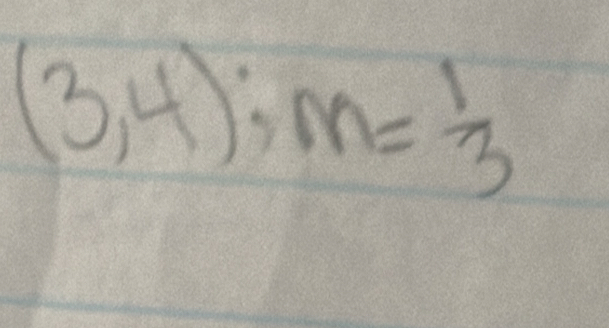 (3,4):m= 1/3 