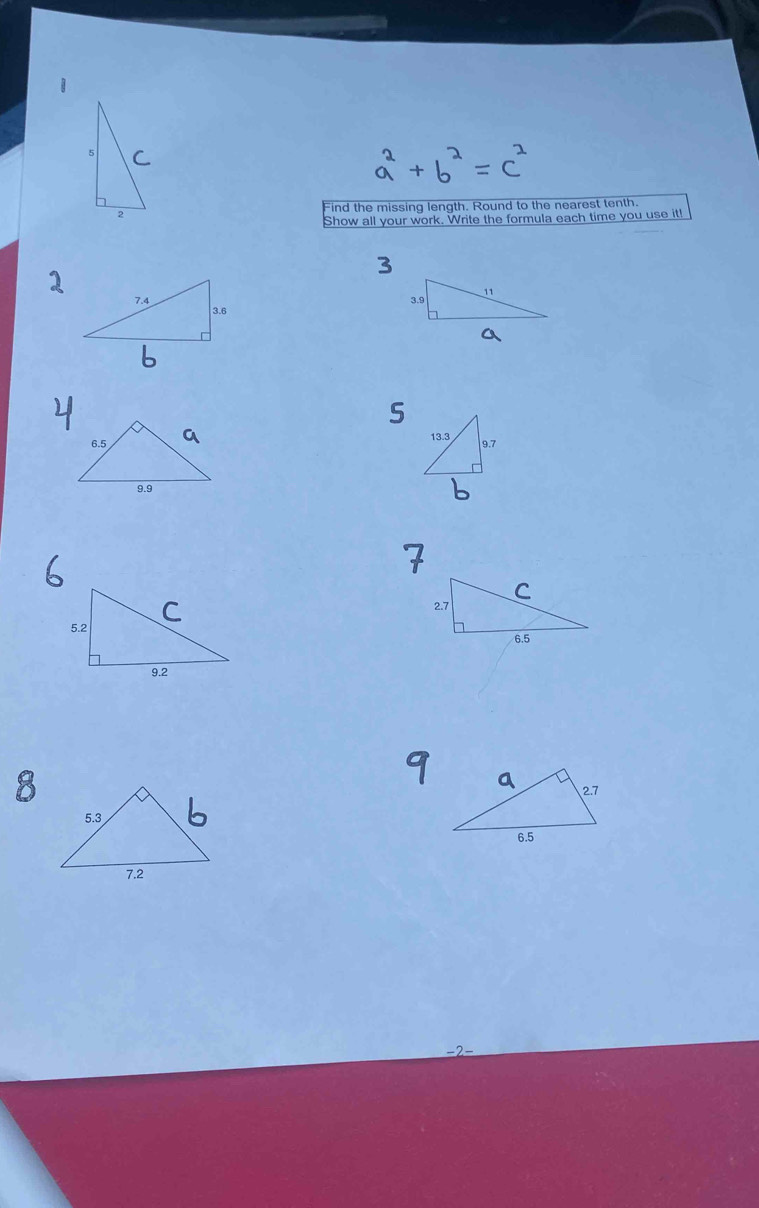 Find the missing length. Round to the nearest tenth. 
Show all your work. Write the formula each time you use it! 
5

-2 -