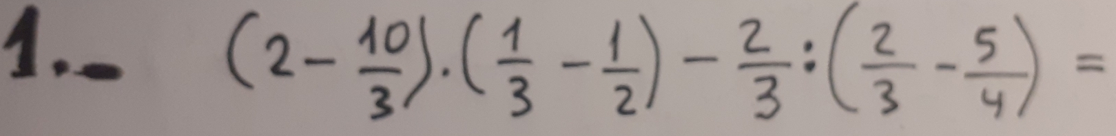 (2- 10/3 )· ( 1/3 - 1/2 )- 2/3 :( 2/3 - 5/4 )=