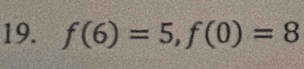 f(6)=5, f(0)=8