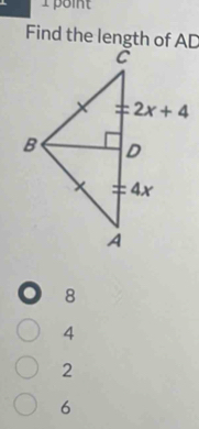 Find the length of AD
8
4
2
6