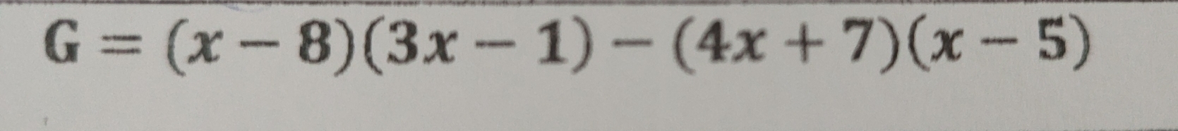 G=(x-8)(3x-1)-(4x+7)(x-5)