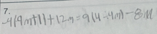 -4(9m+1)+12m=9(4/ 4m)-8m