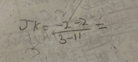 JK= (-2-2)/3-11 =