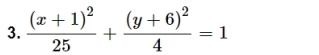 frac (x+1)^225+frac (y+6)^24=1