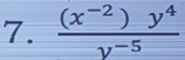  ((x^(-2))y^4)/y^(-5) 