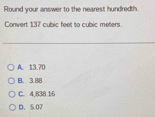 Solved: Round your answer to the nearest hundredth. Convert 137 cubic ...