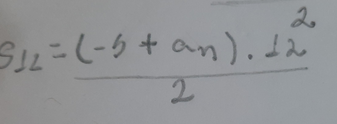 S_12=frac (-5+a_n)· 122