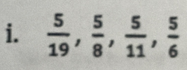  5/19 ,  5/8 ,  5/11 ,  5/6 