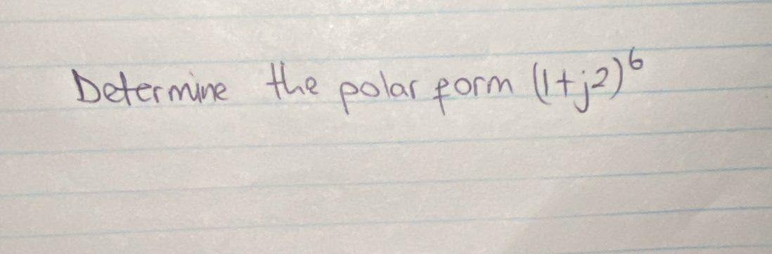 Determine the polar form (1+j^2)^6