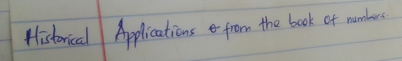 Histenical Applications from the book of number.