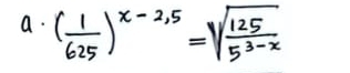 ( 1/625 )^x-2,5=sqrt(frac 125)5^(3-x)