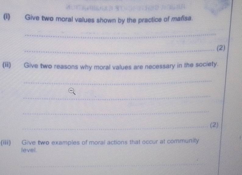 Solved: Give two moral values shown by the practice of mafisa. _ _(2 ...