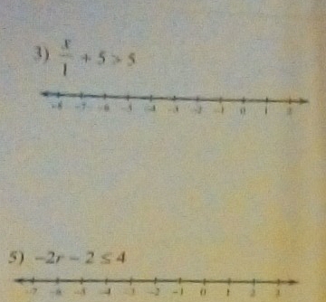  x/1 +5>5
5) -2r-2≤ 4