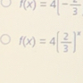 f(x)=4|-frac 3
f(x)=4[ 2/3 ]^x