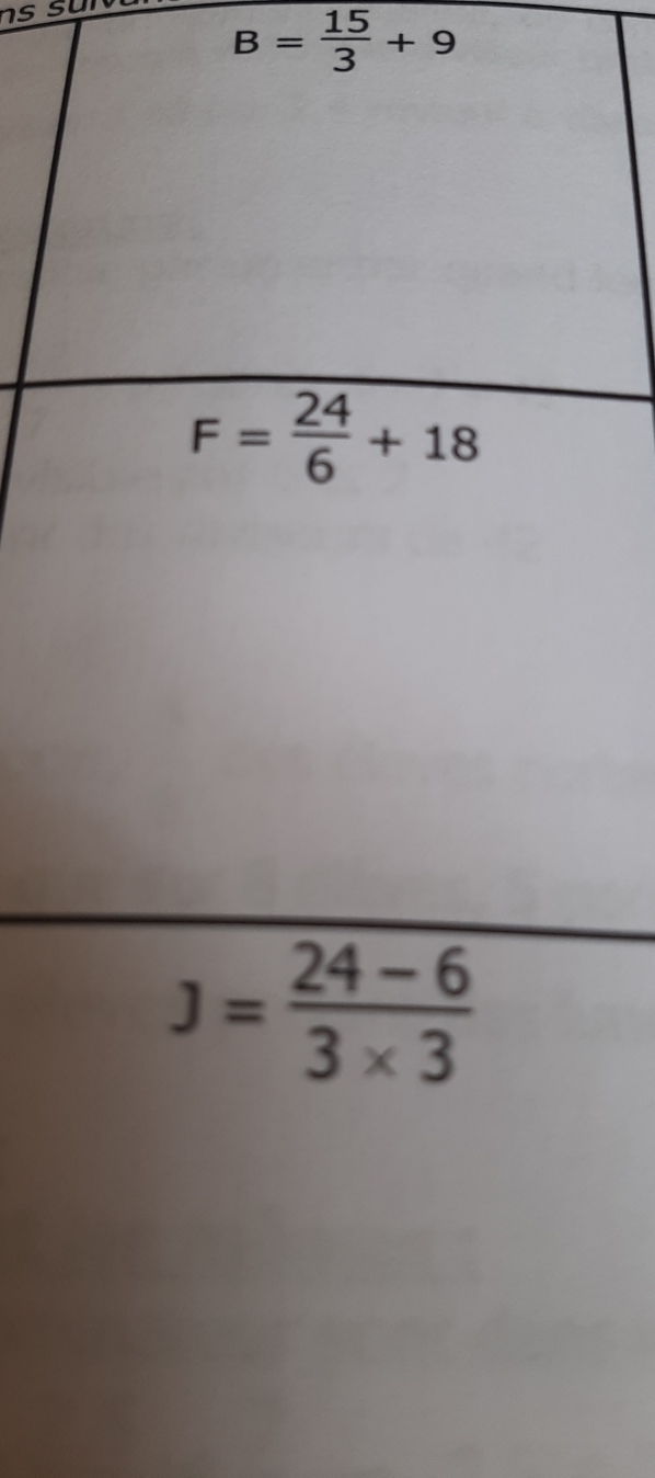 ns sur
B= 15/3 +9