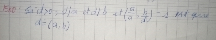 EkO Sud 0 dor atdlb et ( a/a , b/d )=1 mi givee
d=(a,b)