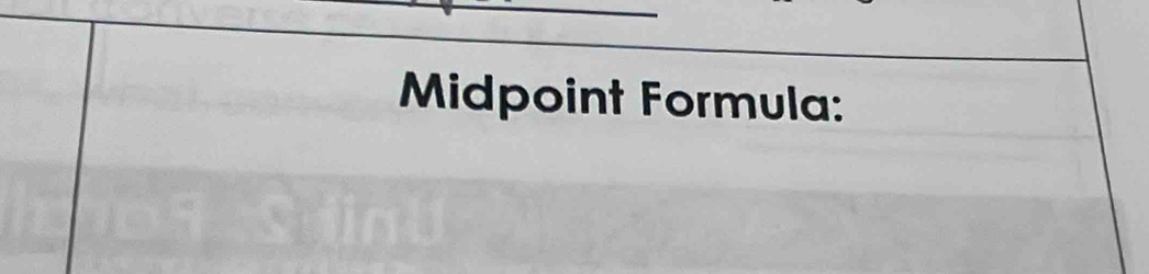 Midpoint Formula: