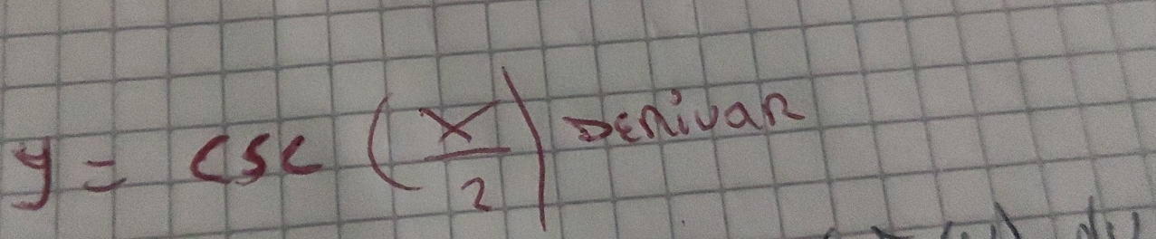 y=csc ( x/2 ) penivan