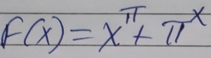 F(x)=x^(π)+π^x