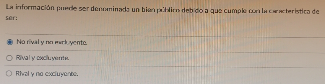 Resuelto:La información puede ser denominada un bien público debido a ...