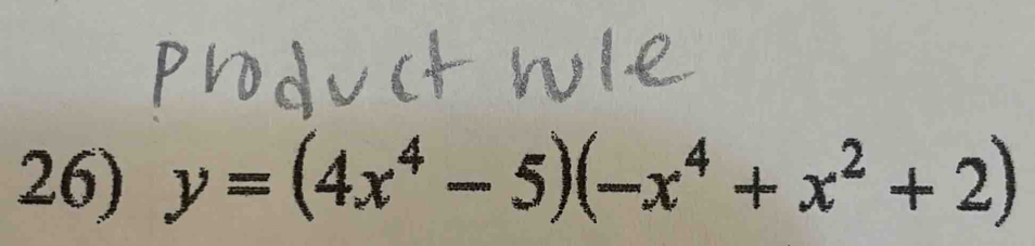 y=(4x^4-5)(-x^4+x^2+2)