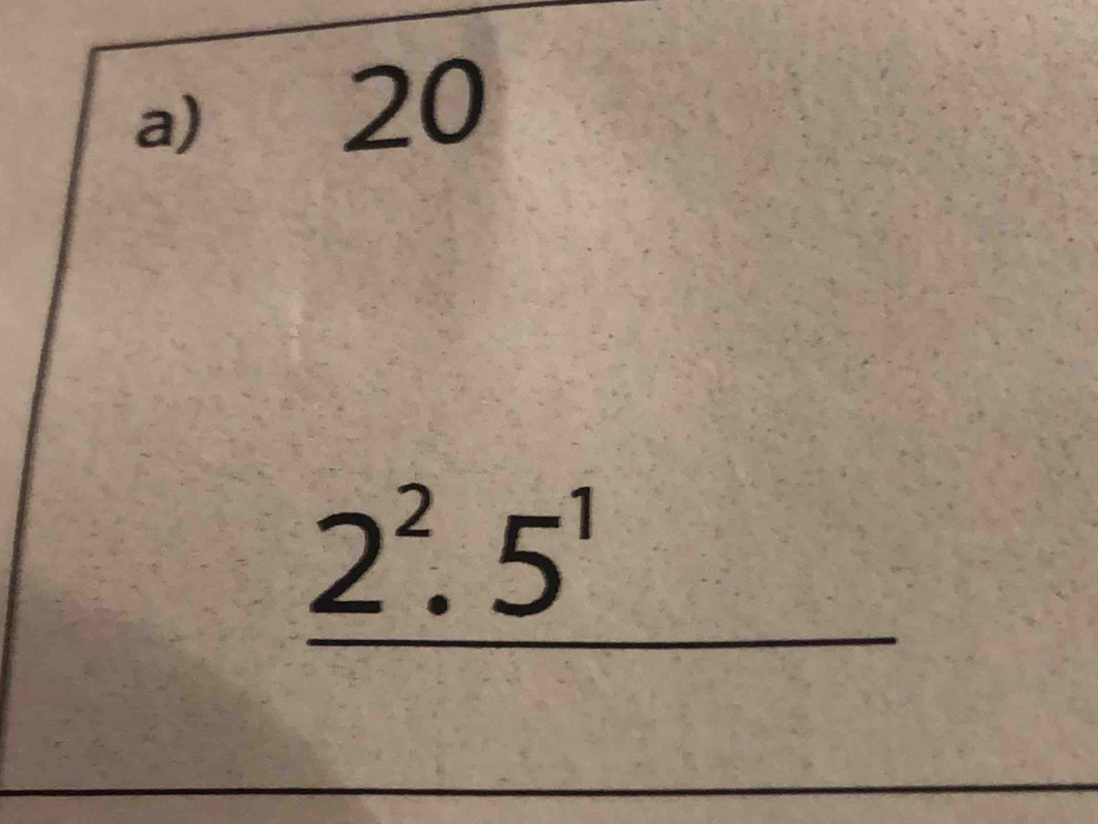 20
2^2._ 5^1 □^( 2)/5  m^2