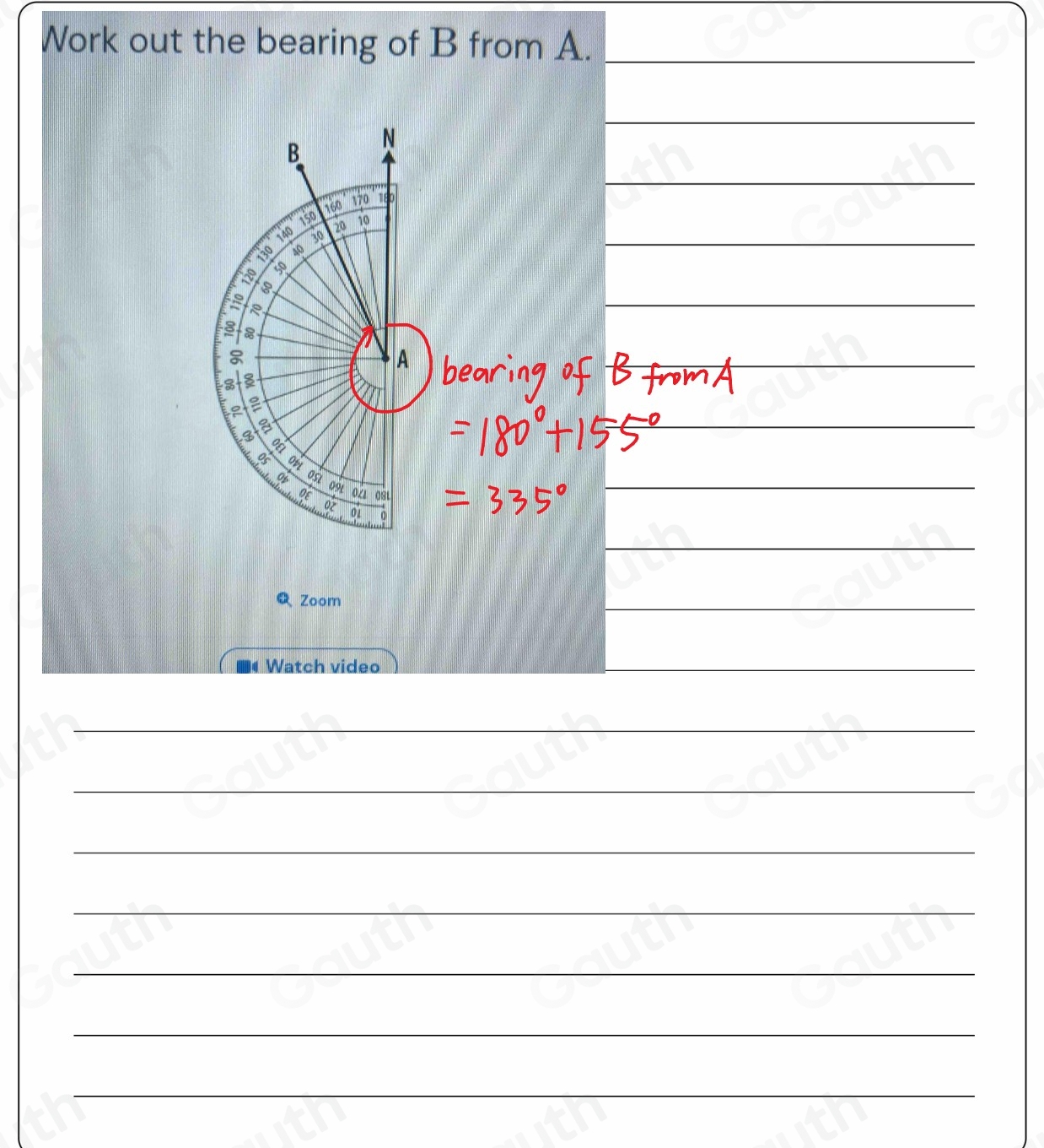 Work out the bearing of B from A.__ 
B N

150 160 170 180
20 10
30
to 
 
 
is R

3
A

-8 8
2
a 
 
o 
I Or
% ost 09 
OE O8L 
 
o 
0 
 
Q Zoom 
 
Watch video