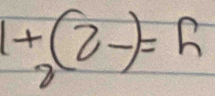 1+2(2-)=5