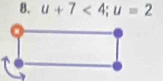 u+7<4</tex>; u=2