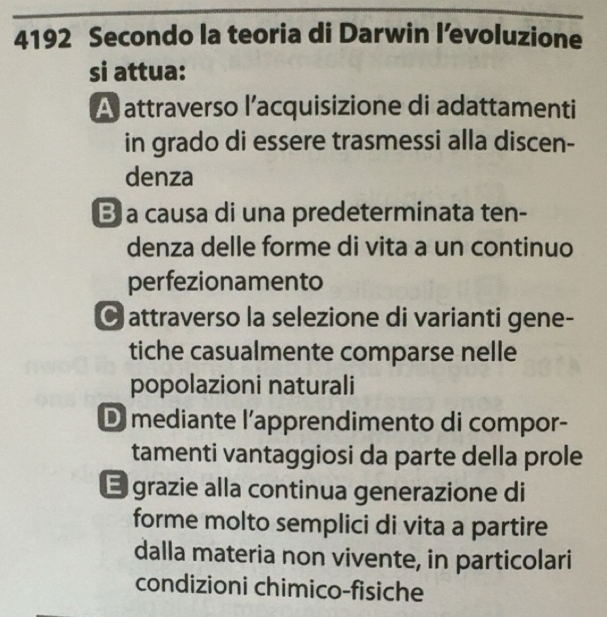 Risolto:4192 Secondo la teoria di Darwin I’evoluzione si attua: A ...