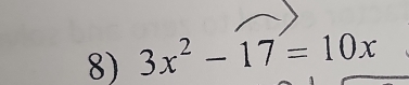 3x^2-17=10x