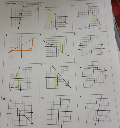 Directions: Find the slope of each line. 
1. 
2. 
3. 
4. 
5.6. 
9 
7. 
8.
101112.